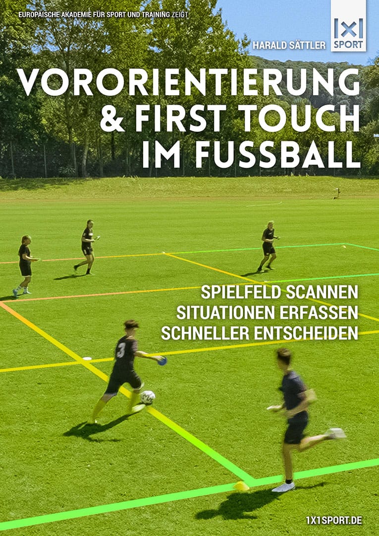 Vororientierung & First Touch im Fußball