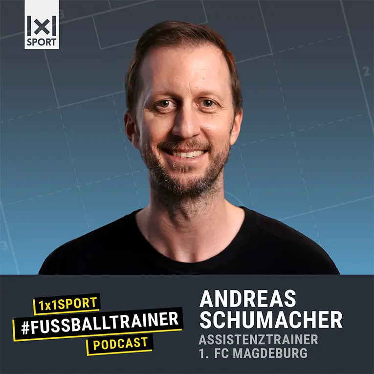 1x1SPORT #FUSSBALLTRAINER Podcast mit Andreas Schumacher